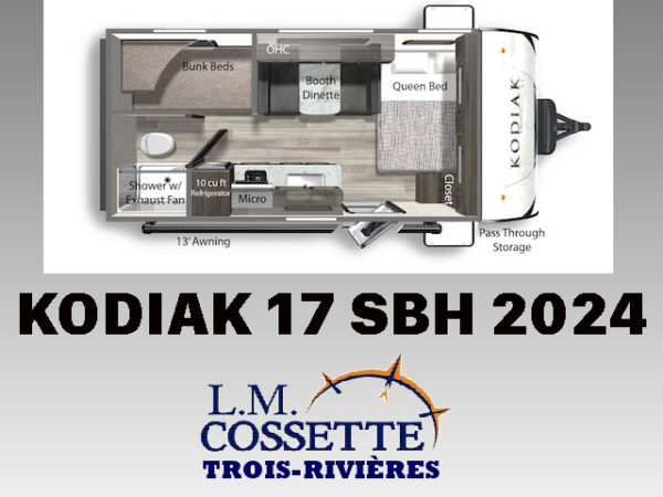 Kodiak 17 SBH 2024--LM Cossette inc. vr-roulotte-fifth wheel-cargo-arctic wolf -cherokee-grey wolf-wolf pup-kodiak cub-aspen trail-dutchmen-forest river-freedom express select-coachmen-apex nano -Trois-Rivières