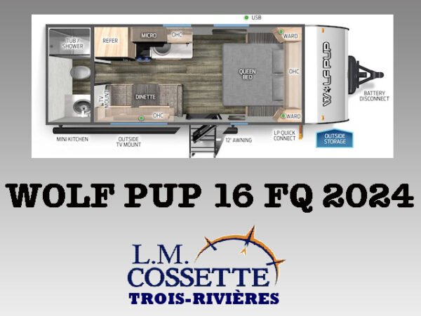 Wolf Pup 16 FQ 2024-LM Cossette inc. vr-roulotte-fifth wheel-cargo-arctic wolf -Remote-Clipper-cherokee-grey wolf-wolf pup-kodiak cub-aspen trail-dutchmen-forest river-freedom express select-coachmen-apex nano -Trois-Rivières