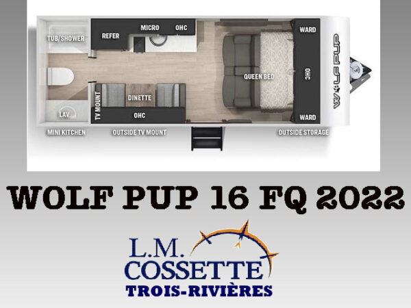 Wolf Pup 16 FQ 2022-LM Cossette inc. vr-roulotte-fifth wheel-cargo-arctic wolf -Remote-Clipper-cherokee-grey wolf-wolf pup-kodiak cub-aspen trail-dutchmen-forest river-freedom express select-coachmen-apex nano -Trois-Rivières