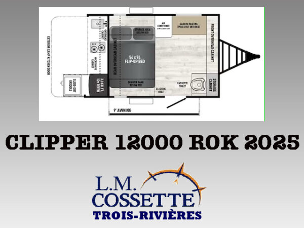 Clipper 12000 ROK 2025-LM Cossette inc. vr-roulotte-fifth wheel-cargo-arctic wolf -Remote-Clipper-cherokee-grey wolf-wolf pup-kodiak cub-aspen trail-dutchmen-forest river-freedom express select-coachmen-apex nano -Trois-Rivières