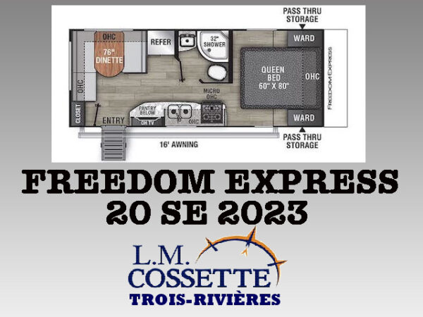 Freedom Express 20 SE 2023-LM Cossette inc. vr-roulotte-fifth wheel-cargo-arctic wolf -Remote-Clipper-cherokee-grey wolf-wolf pup-kodiak cub-aspen trail-dutchmen-forest river-freedom express select-coachmen-apex nano -Trois-Rivières