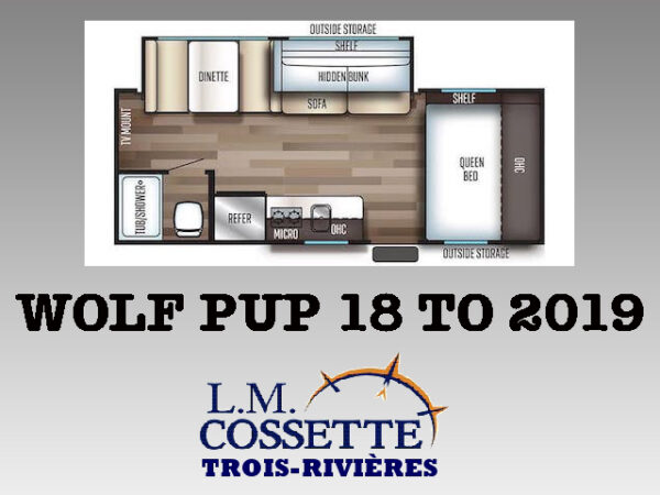 Wolf Pup 18 TO 2019-LM Cossette inc. vr-roulotte-fifth wheel-cargo-arctic wolf -Remote-Clipper-cherokee-grey wolf-wolf pup-kodiak cub-aspen trail-dutchmen-forest river-freedom express select-coachmen-apex nano -Trois-Rivières