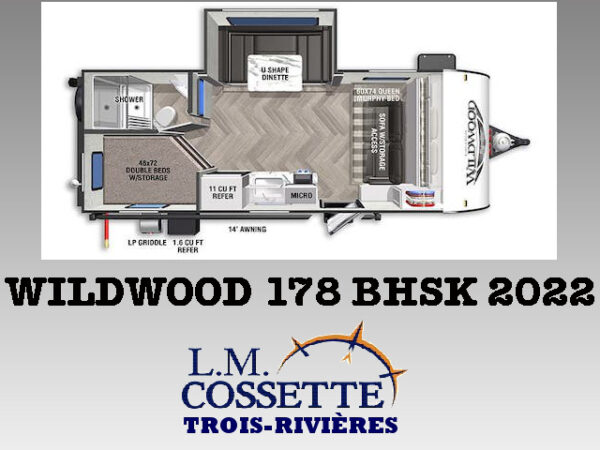 Wildwood 178 BHSK 2022-LM Cossette inc. vr-roulotte-fifth wheel-cargo-arctic wolf -Remote-Clipper-cherokee-grey wolf-wolf pup-kodiak cub-aspen trail-dutchmen-forest river-freedom express select-coachmen-apex nano -Trois-Rivières