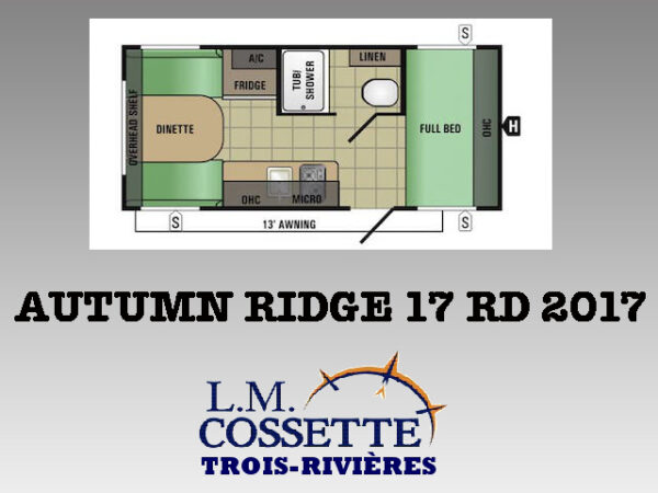 Autumn Ridge 17 RD 2017-LM Cossette inc. vr-roulotte-fifth wheel-cargo-arctic wolf -Remote-Clipper-cherokee-grey wolf-wolf pup-kodiak cub-aspen trail-dutchmen-forest river-freedom express select-coachmen-apex nano -Trois-Rivières
